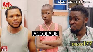 ACCOLADE Mark Angel Comedy Episode 177 [upl. by Harvey]