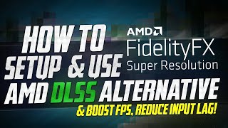 🔧 How To Setup AMD FSR for Best Performance on almost ANY PC INCREASE FPS UPTO 3X AMD DLSS ✅ [upl. by Algernon257]