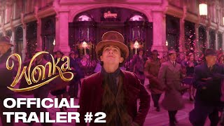 Wonka  Trailer 2 [upl. by Lecroy969]