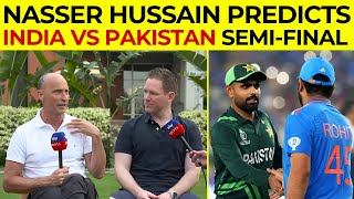 Nasser Hussain Predicts IND vs PAK Semi Final  Nasser Hussain Reaction on India win  IND vs SL [upl. by Ecyac]