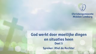 Hoe God werkt door moeilijke situaties  Ruth deel 3 Miel de Rechter [upl. by Lacey]