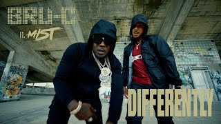 BruC  Differently Feat MIST Official Video [upl. by Bendite]