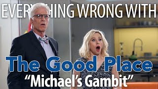 Everything Wrong With The Good Place quotMichaels Gambitquot [upl. by Fillian]