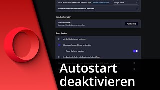 Opera Autostart deaktivieren ✅ Tutorial [upl. by Hannahs192]