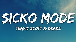 Travis Scott  SICKO MODE Lyrics ft Drake [upl. by Mehelhteb]