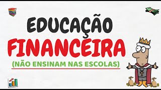 Educação Financeira para iniciantes 22 conselhos BRUTAIS que as escolas NÃO ENSINAM [upl. by Ailime871]