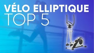 TOP5  MEILLEUR VÉLO ELLIPTIQUE [upl. by Scibert578]