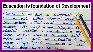 Education is foundation of Development English Paragraph  English essay on Importance of Education [upl. by Miharba]