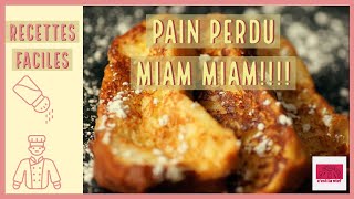 Pain perdu Une recette simple rapide et surtout délicieuse [upl. by Jeritah948]