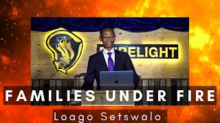 Families Under Fire  Loago Setswalo [upl. by Meelas]