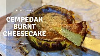 Cempedak King Burnt Cheesecake Recipe [upl. by Sidoeht473]