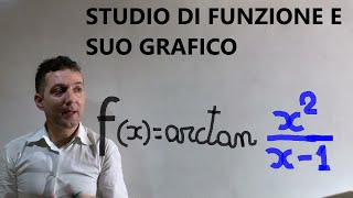 Studio di funzione con arcotangente Dominio  segno  asintoti  monotonia  massimi e minimi [upl. by Haida]