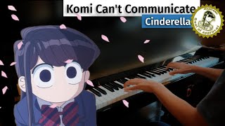 Cinderella  Cider Girl KomiSan Can’t Communicate OST [upl. by Ellwood289]