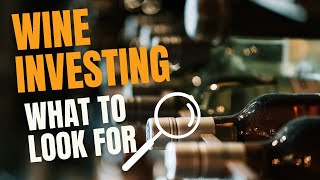 Wine Investing What to pay attention to [upl. by Forsta]