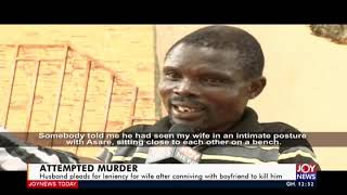 Husband pleads for leniency for wife after conniving with boyfriend to kill him  JoyNews 11520 [upl. by Nylanej813]