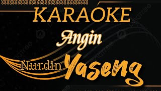 ANGIN  KARAOKE  COVER NURDIN YASENG [upl. by Karita128]