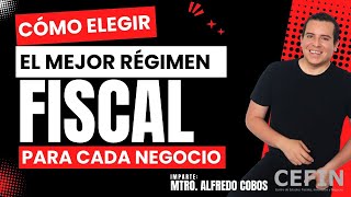 ¡Elige el RÉGIMEN FISCAL IDEAL para cada Negocio CLASE [upl. by Aisereht]