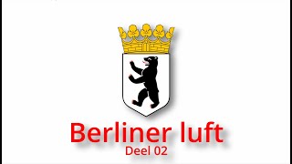 Berliner Luft  deel 02 [upl. by Palmira]