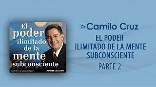 El poder ilimitado de la mente subconsciente  Parte 2 OFICIAL [upl. by Eamon718]