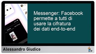 Messenger Cifratura EndtoEnd per Tutti su Facebook  Scopri le Novità [upl. by Karolina]