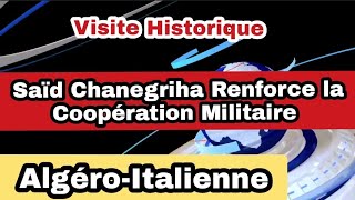 Visite Officielle de Saïd Chanegriha En Italie Renforce la Coopération Militaire AlgéroItalienne [upl. by Latterll19]