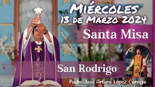 ✅ MISA DE HOY miércoles 13 de Marzo 2024  Padre Arturo Cornejo [upl. by Kristofer]