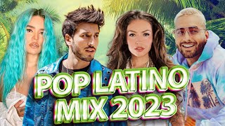 POP LATINO 2023  TOP LATINO 2023  LUIS FONSI MALUMA SHAKIRA BAD BUNNY KAROL G Sebastián Yatra [upl. by Eydnarb]