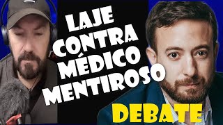 AGUSTÍN LAJE CONTRA MÉDICO MENTIROSO [upl. by Holey614]