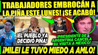 AMLO LUNES ¡EMBROCÁN A PIÑA TRABAJADORES MILEI DE ARGENTINA ¡CANCELA SU VISITA AL PRIAN [upl. by Iteerp645]