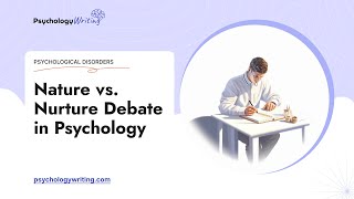 Nature vs Nurture Debate in Psychology  Essay Example [upl. by Hartill]