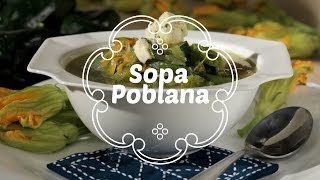 ¿Cómo preparar Sopa Poblana  Cocina Fresca [upl. by Scharaga]