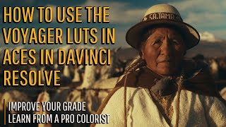 Using Voyager LUT pack in ACES for DaVinci Resolve [upl. by Lorne]