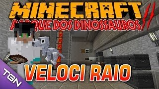 🎮 Minecraft Parque dos Dinossauros  Temp 2  Ep 9  VELOCI RAIO [upl. by Pellet]