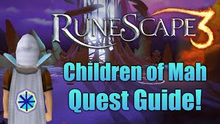 Runescape 3 Children of Mah Quest Guide [upl. by Lennox]