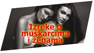 Izreke o muškarcima i ženama [upl. by Percival21]