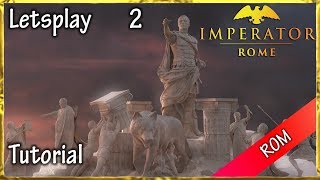 Lets Play Imperator Rome  Rom Roma Invicta Tutorial 02 [upl. by Manus]