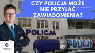 Czy policja może nie przyjąć zgłoszenia Komentarz prawnika [upl. by Abigale502]