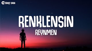 Reynmen  Renklensin SözleriLyrics [upl. by Beilul765]