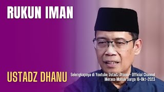 Rukun Iman  Ustadz Dhanu [upl. by Menendez]