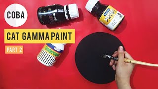 REVIEW  DIY DENGAN CAT GAMMA PAINT part 2 [upl. by Aihc]