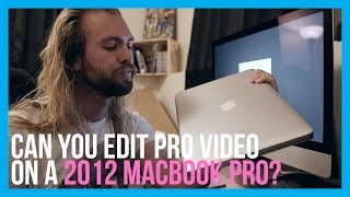 Editing pro video on a 2012 Macbook Pro [upl. by Aehcim569]