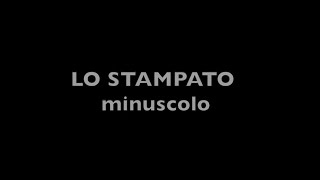 Stampato Minuscolo 1 [upl. by Fields665]