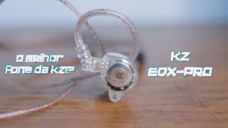 Review do KZ EDX PRO Melhor fone da KZ [upl. by Altman]