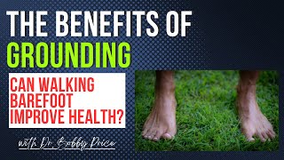 The Benefits of Grounding EARTHING [upl. by Nilat778]