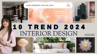 ARREDARE CASA NEL 2024  10 tendenze di interior design  Angelica Piras Interior Designer [upl. by Riva]