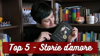 Top 5  Storie damore nei libri [upl. by Annairam]