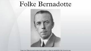 Folke Bernadotte [upl. by Sigvard]