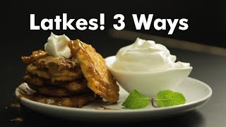 Latkes 3 Ways Recipe [upl. by Pine179]