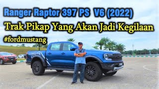 BRAND New Ford Ranger RAPTOR 30 V6 2022  Twin Turbo petrol Malaysia  4x4 terbaik dlm kelasnya [upl. by Gardas]