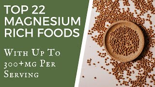 Top 22 Magnesium Rich Foods with up to 300 mg per serving  TWFL [upl. by Englis545]